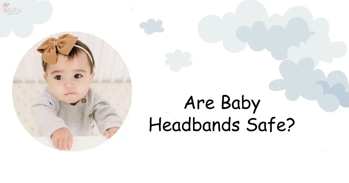 Are Baby Headbands Safe?