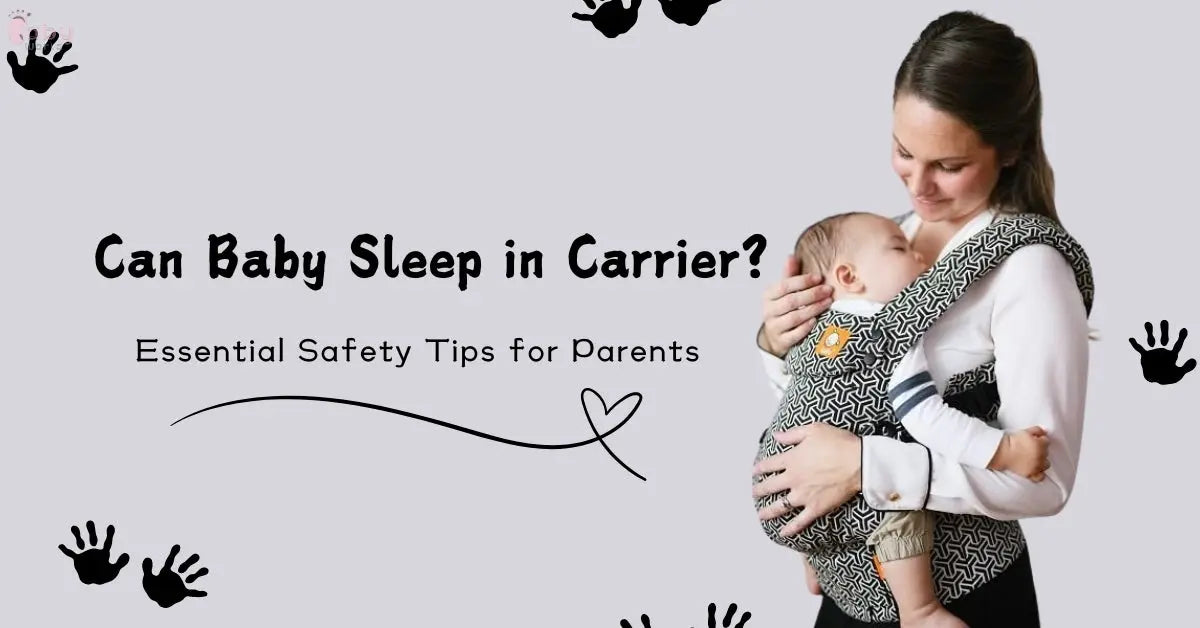 Can Baby Sleep in Carrier: Essential Safety Tips for Parents