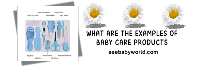 What are the Examples of Baby Care Products | Baby World