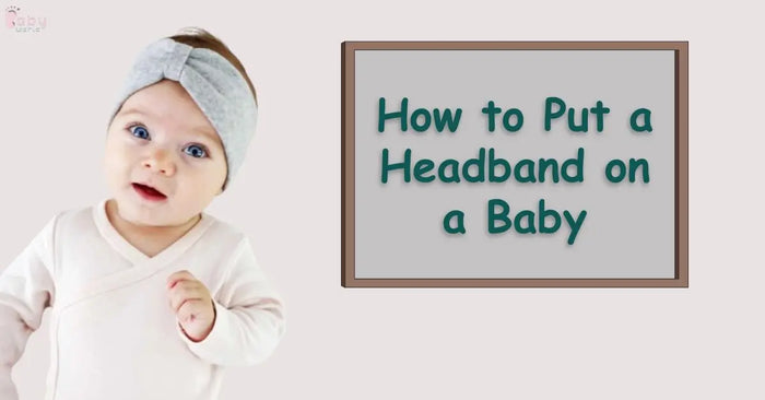 How-to-Put-a-Headband-on-a-Baby-10-Simple-Tips-for-Parents Baby World