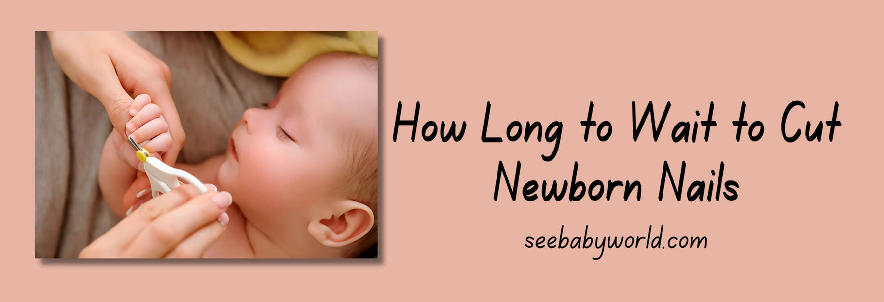 How Long to Wait to Cut Newborn Nails | Baby World