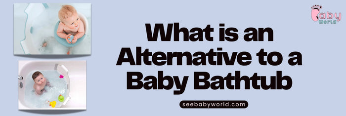 What is an Alternative to a Baby Bathtub | Baby World