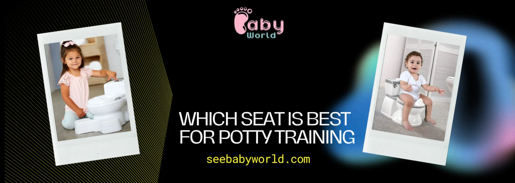 Which Seat is Best for Potty Training | Baby World