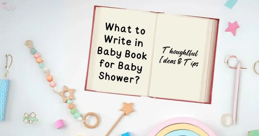 What to Write in Baby Book for Baby Shower? - Baby World