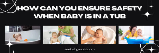 How Can You Ensure Safety When Baby is in a Tub | Baby World